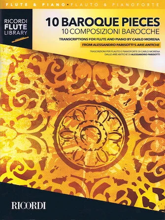 10 Baroque Pieces - Transcribed for Flute and Piano - 1-2 Flutes and Piano