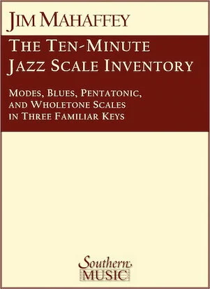 10-Minute Jazz Scale Inventory - Modes, Blues, Pentatonic and Wholetone Scales in Three Keys