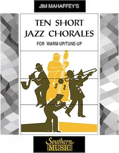 10 Short Chorales - Warmups in Various Styles and Tempos