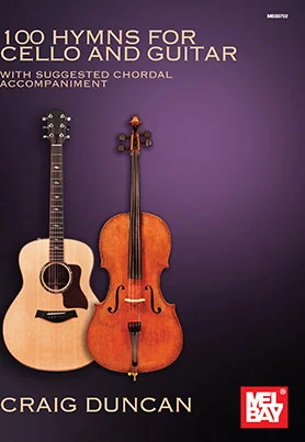 100 Hymns for Cello and Guitar<br>With Suggested Chordal Accompaniment