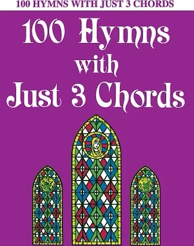 100 Hymns with Just Three Chords