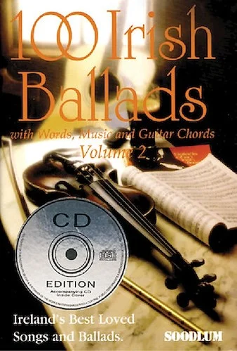 100 Irish Ballads - Volume 2 - With Words, Music and Guitar Chords