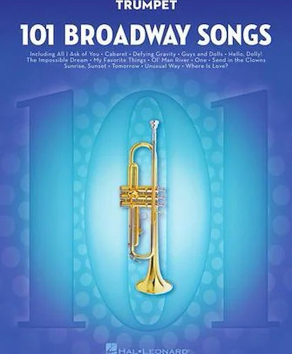 101 Broadway Songs for Trumpet