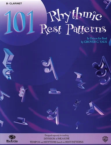 101 Rhythmic Rest Patterns: In Unison for Band