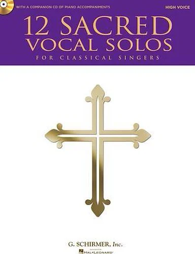 12 Sacred Vocal Solos for Classical Singers