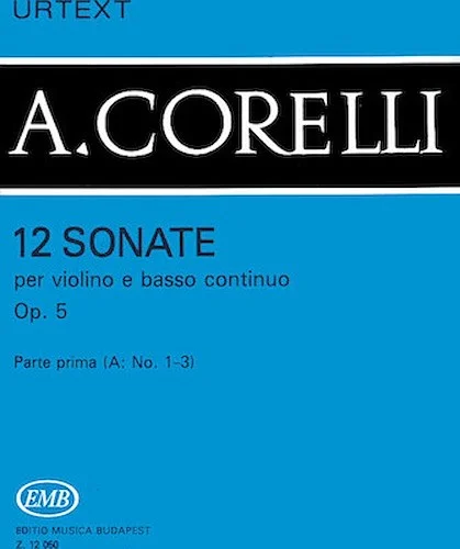 12 Sonatas for Violin and Basso Continuo, Op. 5  - Volume 1a
