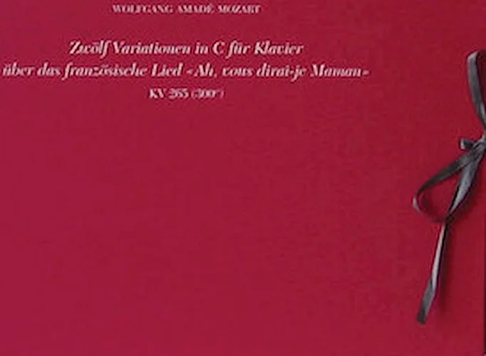 12 Variations on "Ah Vous Dirai-je Maman" ("Twinkle, Twinkle Little Star") K265 (300e)