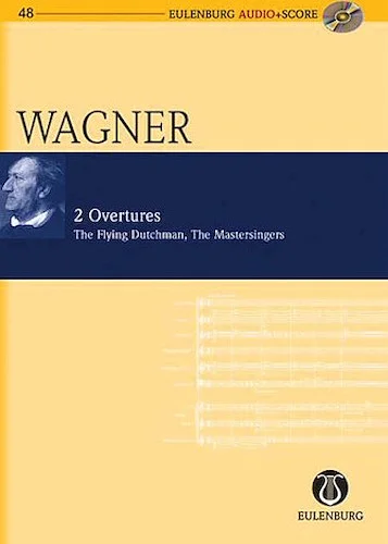 2 Overtures WWV 63/WWV 96: The Flying Dutchman and Die Meistersinger Von Nurmberg