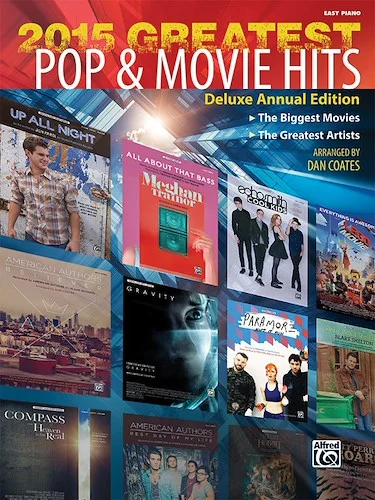 2015 Greatest Pop & Movie Hits: The Biggest Movies * The Greatest Artists (Deluxe Annual Edition)