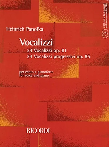 24 Vocalizzi, Op. 81 and 24 Vocalizzi Progressivi, Op. 85