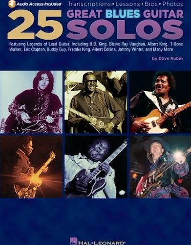 25 Great Blues Guitar Solos - Transcriptions * Lessons * Bios * Photos