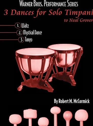 3 Dances for Solo Timpani: To Neil Grover