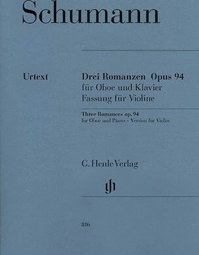 3 Romances for Oboe and Piano Op. 94 - Version for Violin
