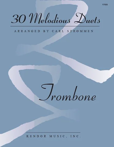 30 Melodious Duets-Trombone