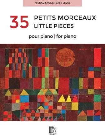 35 Little Pieces for Piano  35 Petits Morceaux pour piano