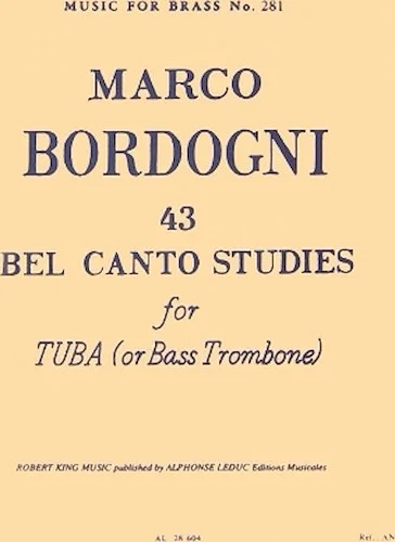 43 Bel Canto Studies for Tuba or Bass Trombone - Music for Brass No. 281