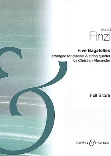 5 Bagatelles - for Clarinet and String Quartet
