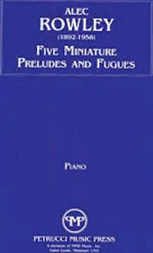 5 Miniature Preludes and Fugues