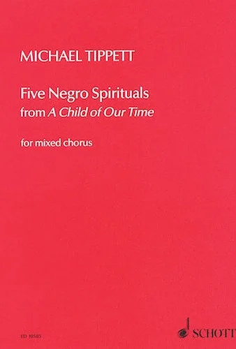 5 Negro Spirituals - from A Child of Our Time