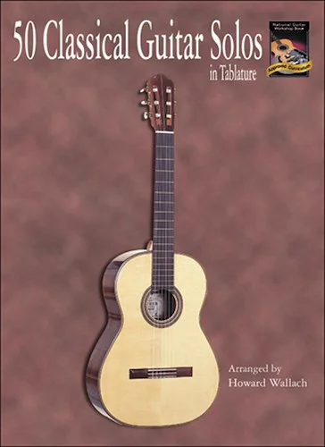 50 Classical Guitar Solos in Tablature
