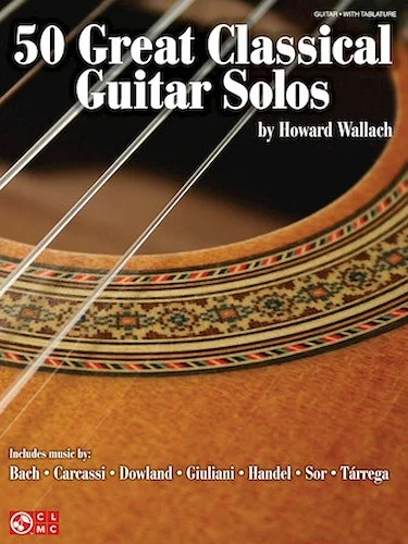50 Great Classical Guitar Solos