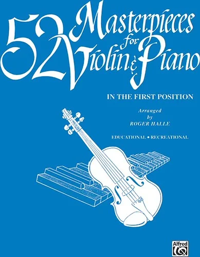 52 Masterpieces for Violin & Piano: In the First Position