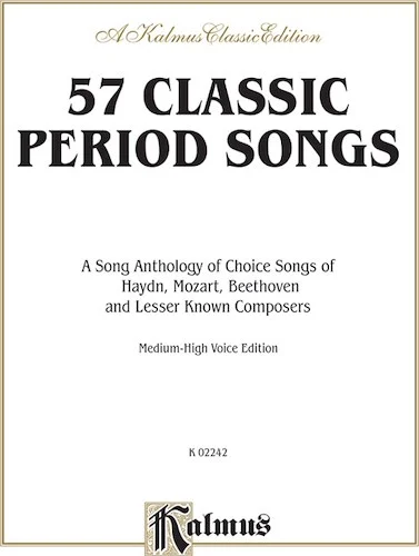 57 Classic Period Songs: For Medium High Voice