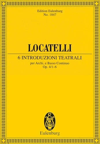 6 Introduzioni Teatrali Op. 4 Nos. 1-6