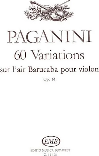 60 Variations sur l'air Barucaba, Op. 14