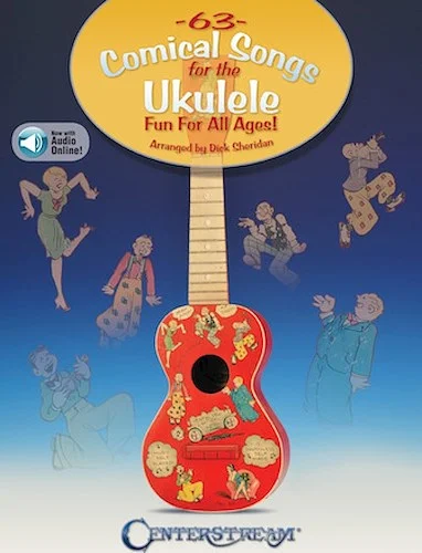 63 Comical Songs for the Ukulele - Fun for All Ages!