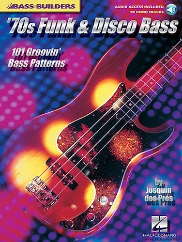 '70s Funk & Disco Bass - 101 Groovin' Bass Patterns