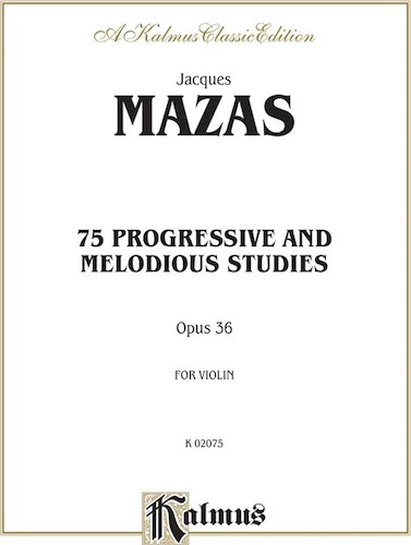 75 Progressive and Melodious Studies, Opus 36