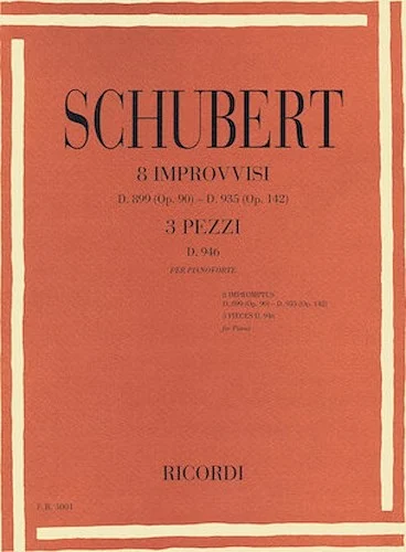 8 Impromptus, D. 899 (Op. 90) and D. 935 (Op. 142), and 3 Pieces, D. 946
