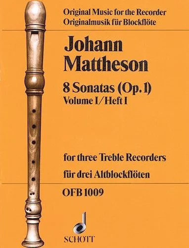 8 Sonatas, Op. 1, Volume 1 - for 3 Treble Recorders