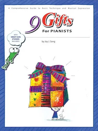 9 Gifts for Pianists - A Comprehensive Guide to Basic Technique and Musical Expression