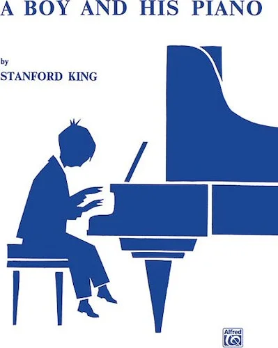 A Boy and His Piano: Twenty-One Easy Pieces for Piano