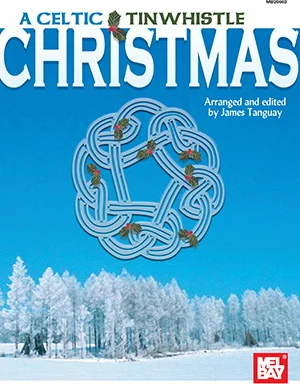 A Celtic Tinwhistle Christmas