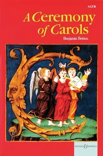 A Ceremony of Carols op. 28 - (1942, rev. 1943)
