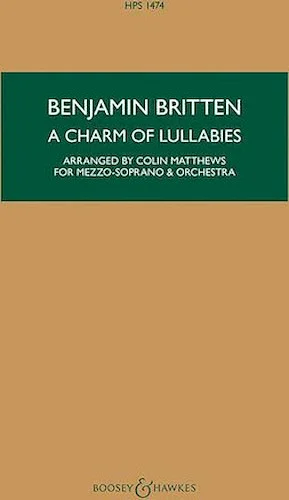 A Charm of Lullabies, Op. 41 - Arranged for Mezzo-Soprano and Orchestra