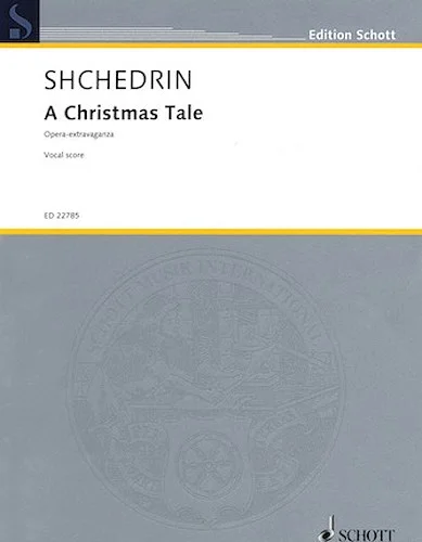 A Christmas Tale - Opera-extravaganza in 2 acts