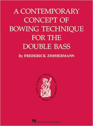 A Contemporary Concept of Bowing Technique for the Double Bass