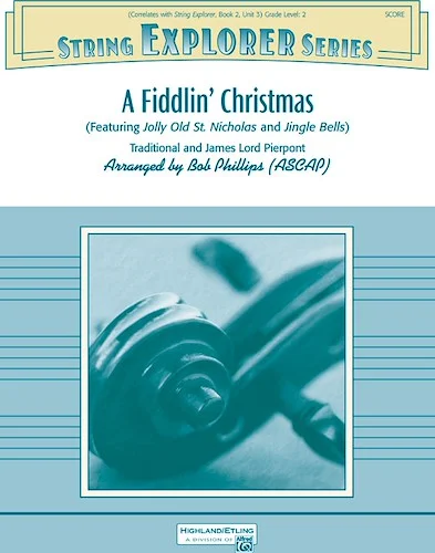 A Fiddlin' Christmas: Featuring: Jolly Old St. Nicholas / Jingle Bells