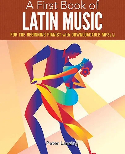 A First Book of Latin Music: For the Beginning Pianist with Downloadable MP3s