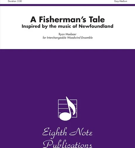 A Fisherman's Tale: Inspired by the Music of Newfoundland