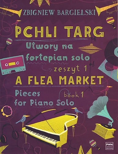 A Flea Market: Pieces for Piano Solo - Book 1