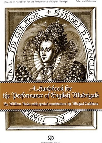 A Handbook for the Performance of English Madrigals