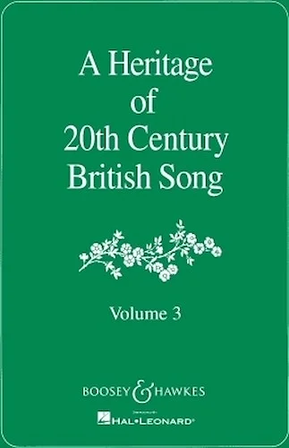 A Heritage of 20th Century British Song - Volume 3