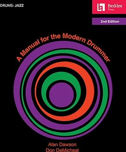 A Manual for the Modern Drummer - 2nd Edition