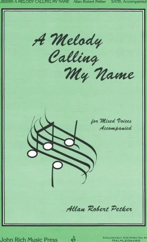 A Melody Calling My Name