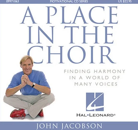 A Place in the Choir - Finding Harmony in a World of Many Voices
